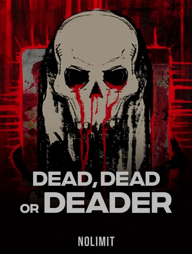 Dead Dead Or Deader